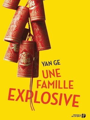 cover image of Une famille explosive